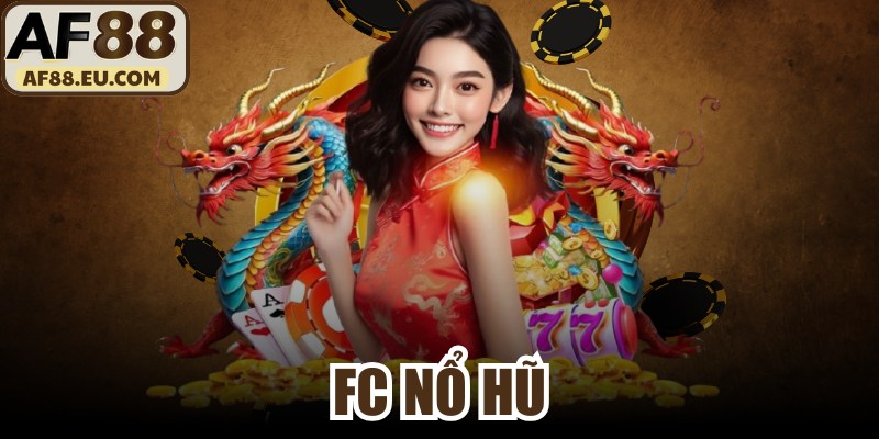 FC Nổ Hũ